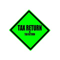 Tax return black stamp text on green background