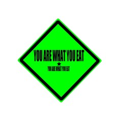 You are what you eat black stamp text on green background