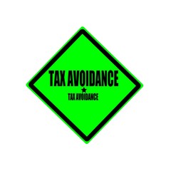 Obraz premium TAX AVOIDANCE black stamp text on green background
