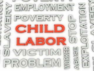 3d image Child Labor  issues concept word cloud background