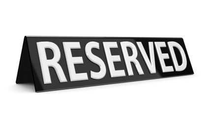 Reserved black sign