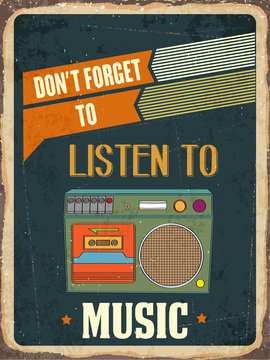 Retro metal sign " Listen music"