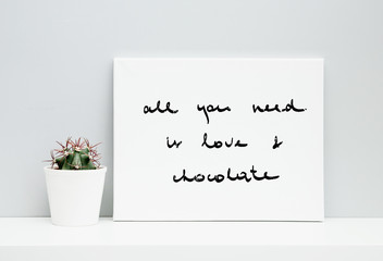 Hipster scandinavian design. quote LOVE and CHOCOLATE