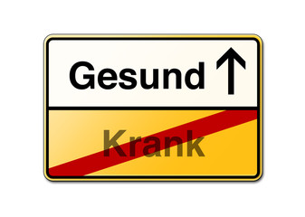 Gesund Krank Schild