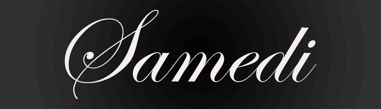 Samedi, jour de semaine