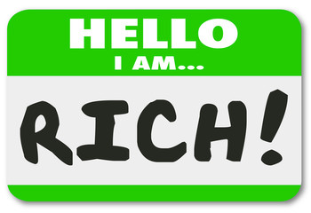 Hello I Am Rich Name Tag Sticker Wealthy Bragging Well-Off Afflu