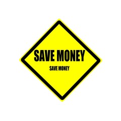 Save money black stamp text on yellow background