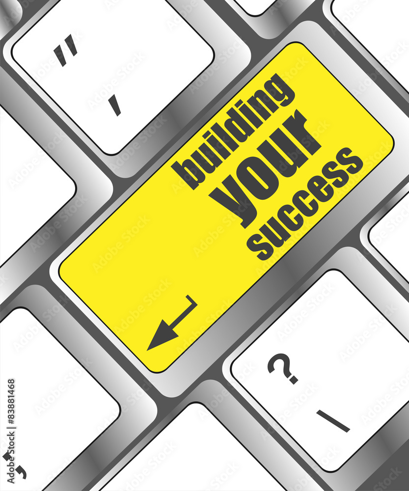 Poster building your success words on button or key