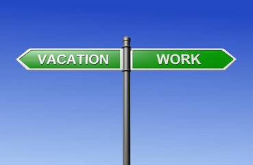 Signpost directing for work or for holidays