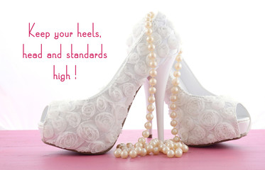 High Heel Shoe with cute inspiration and funny quotation