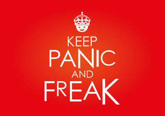 Keep Panic and Freak