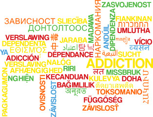 Addiction multilanguage wordcloud background concept