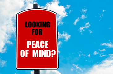 Looking for Peace of Mind?