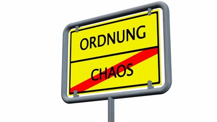 Ordnung / Chaos - Schild