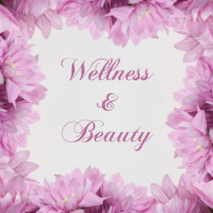 Wellness and beauty flowers frame on white background 