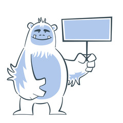 Fat hairy yeti smiling and holding a sign