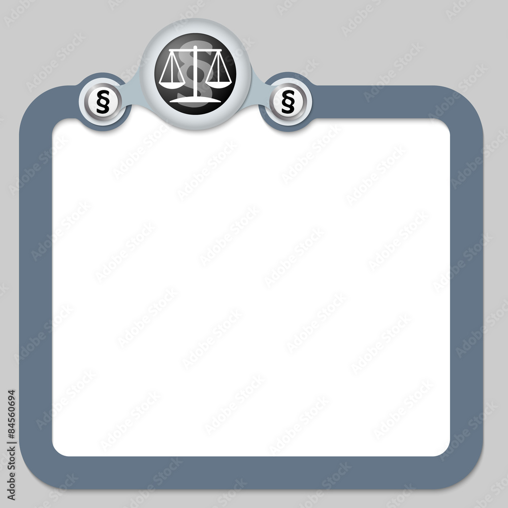 Poster abstract frame for your text and the symbol of justice