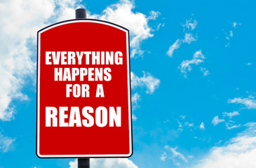 Everything Happens for a Reason written on road sign