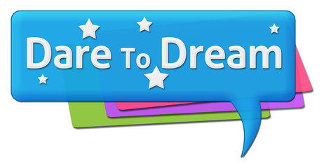 Dare To Dream Colorful Comments Symbols 
