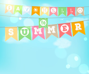 Hanging colorful flags, inscription: Say Hello to summer