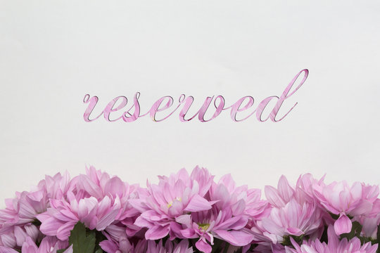 reserved / reservation card with flowers