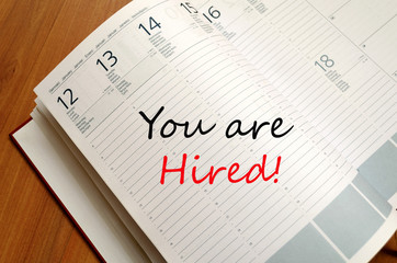 You are hired concept