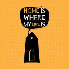 Romantic greeting card with quote about home and love. - 85040460