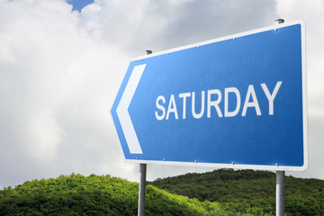Saturday. Blue traffic sign.