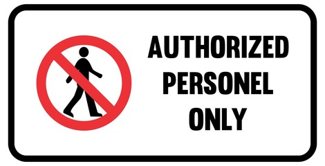 Authorized Personnel Only Sign Black Font