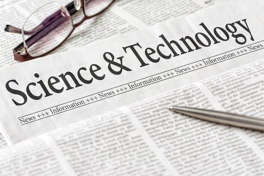 A newspaper with the headline Science and Technology