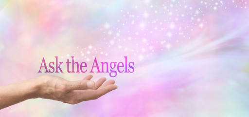 Ask Your Angels for Help - Female hand face up with the words Ask the Angels floating above on a ...