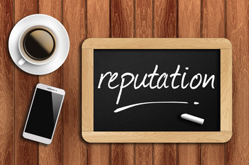 coffee, phone and chalkboard with reputation  word