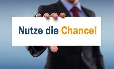 Nutze die Chance!