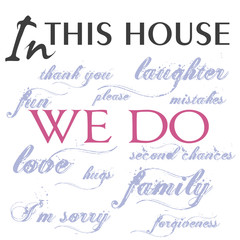 In This House We Do Quote