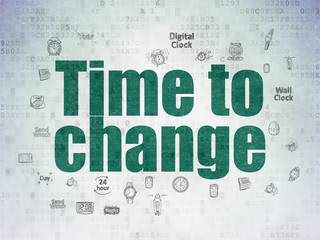 Time concept: Time to Change on Digital Paper background