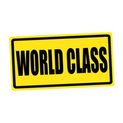 World class black stamp text on yellow