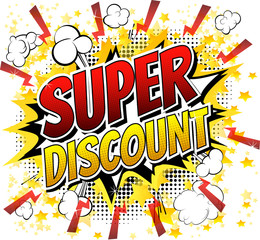 Super discount - Comic book style word isolated on white background.
