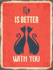 Selbstklebende Fototapete Rot Retro Blechschild &quot Life is better with you&quot 