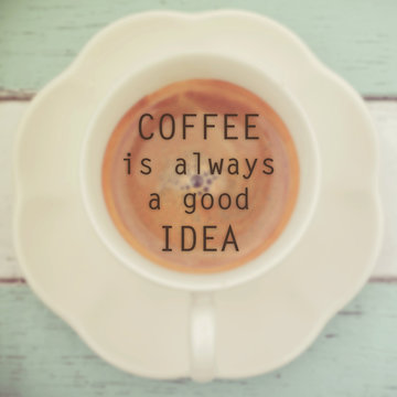Fototapeta Coffee quote- Coffee is always a good idea