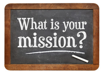 Obraz premium What is your mission question on blackboard