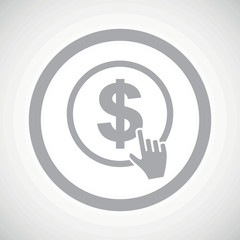 Grey dollar click sign icon