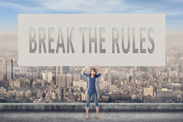 Break the rules