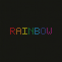 Colorful text of rainbow on led screen
