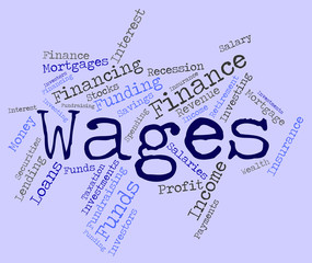 Wages Word Shows Earn Income And Salary
