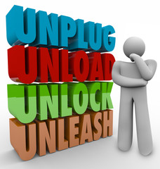 Unplug Unload Unlock Unleash Thinker Words Creative Inspiration