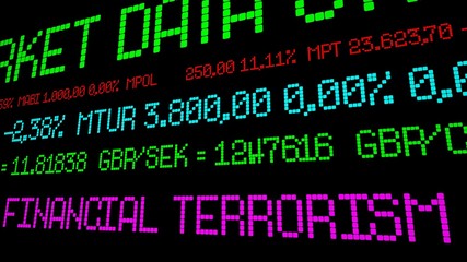 Fototapeta premium Financial terrorism stock ticker
