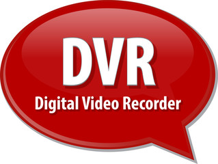 DVR acronym definition speech bubble illustration