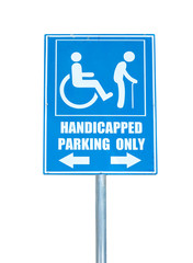 Handicapped parking only sign isolated on white background