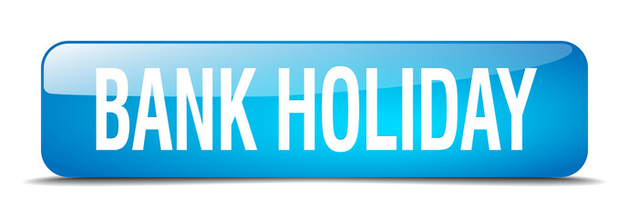 bank holiday blue square 3d realistic isolated web button