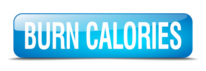 burn calories blue square 3d realistic isolated web button